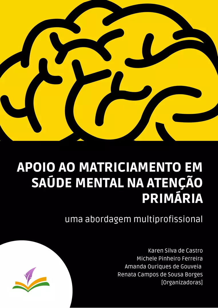 APOIO AO MATRICIAMENTO EM SAÚDE MENTAL NA ATENÇÃO PRIMÁRIA: uma abordagem multiprofissional